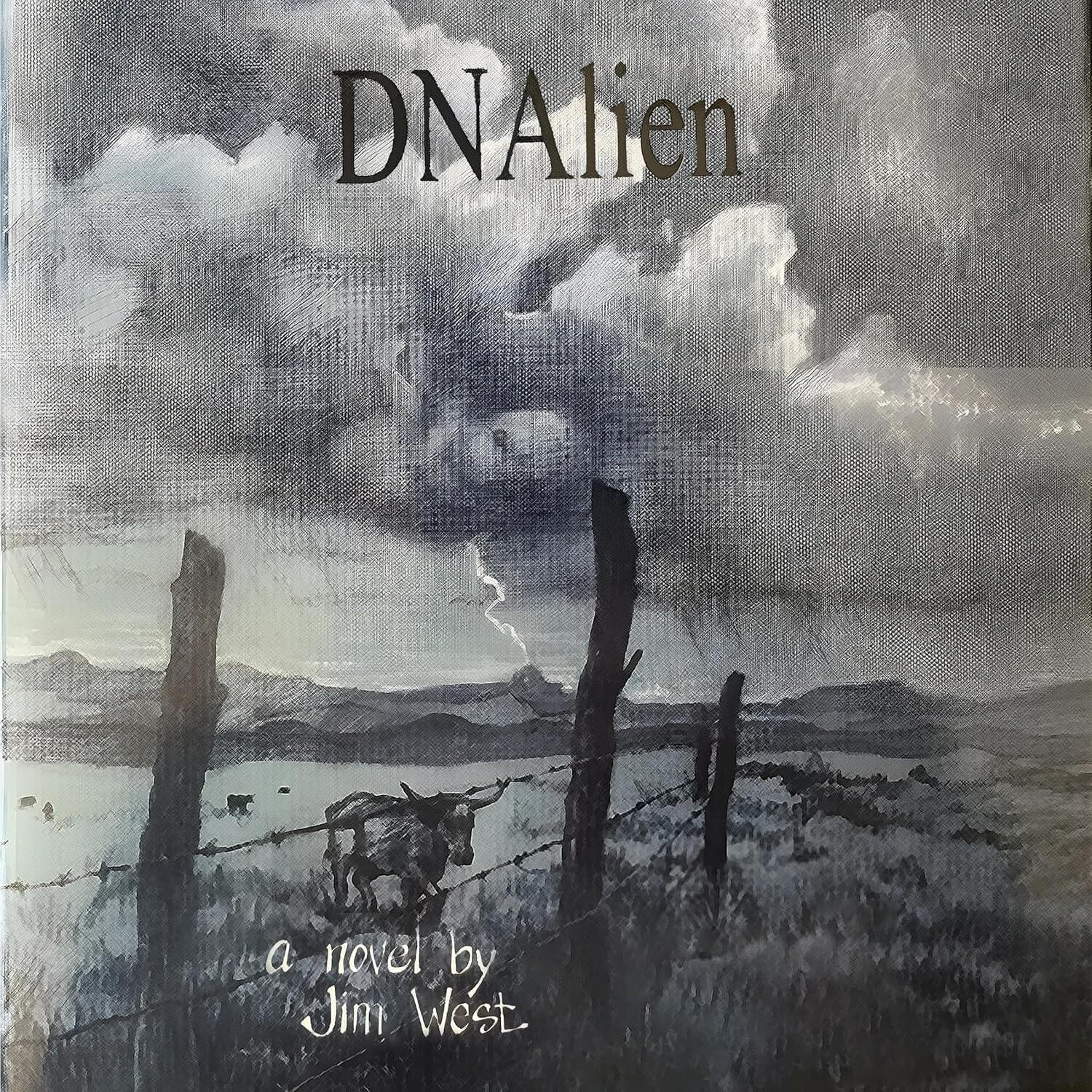 DNAlien a novel by Jim West