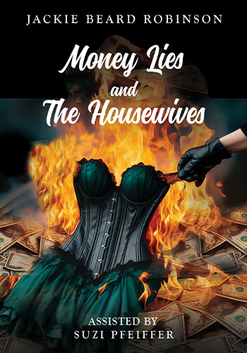 money lies and the housewives